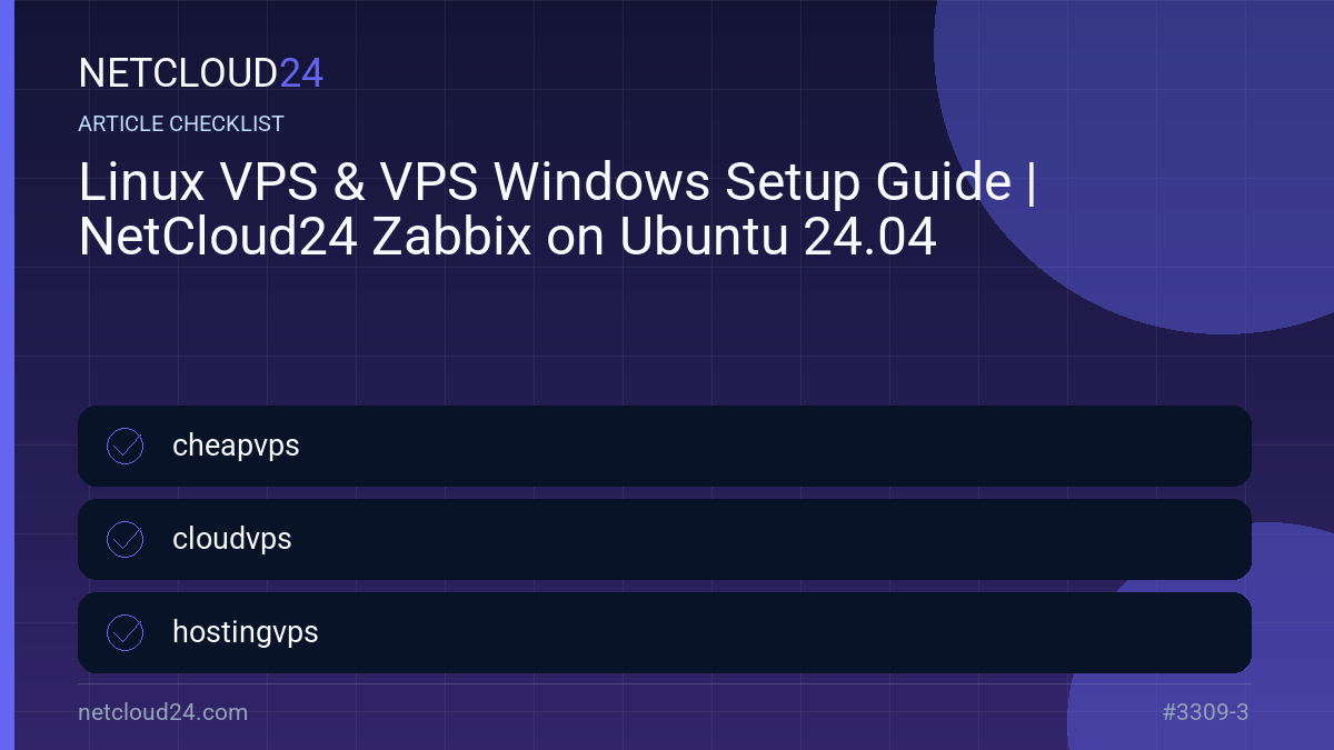 Practical checklist for Linux VPS & VPS Windows Setup Guide | NetCloud24 Zabbix on Ubuntu 24.04