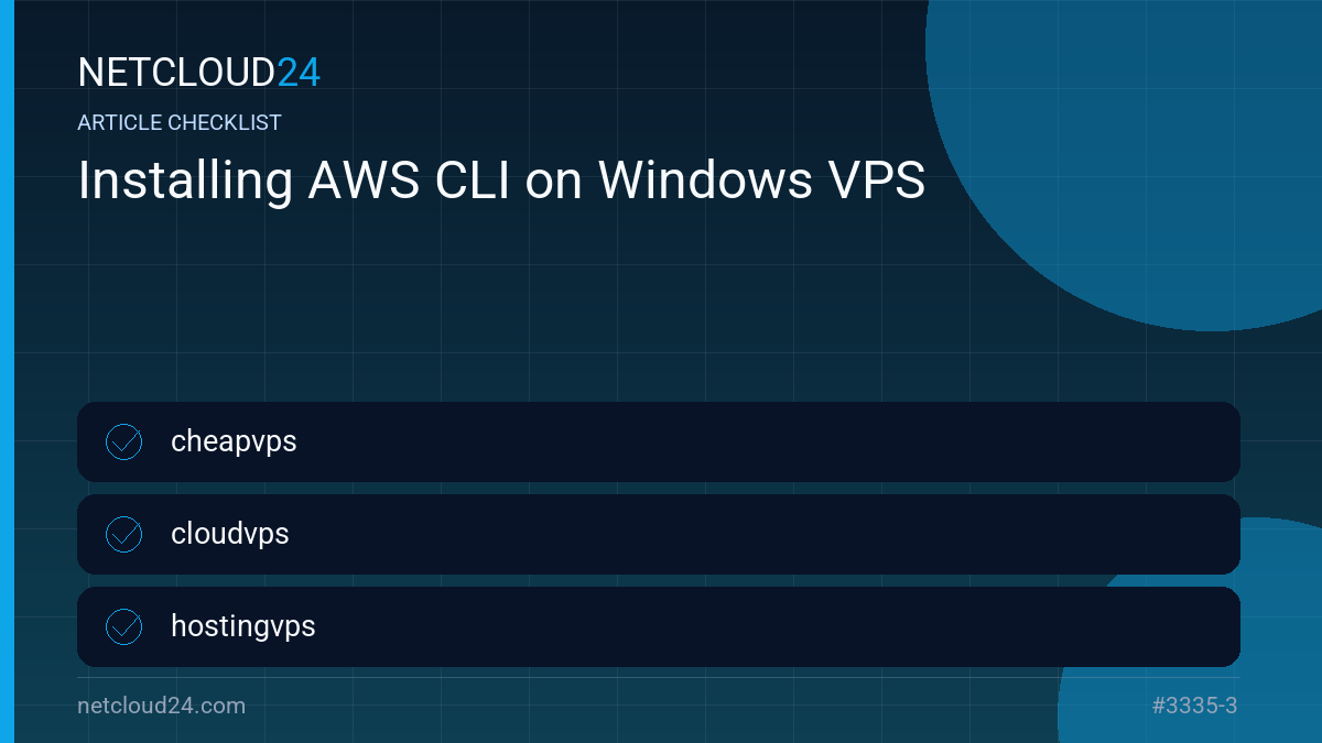 Practical checklist for Installing AWS CLI on Windows VPS