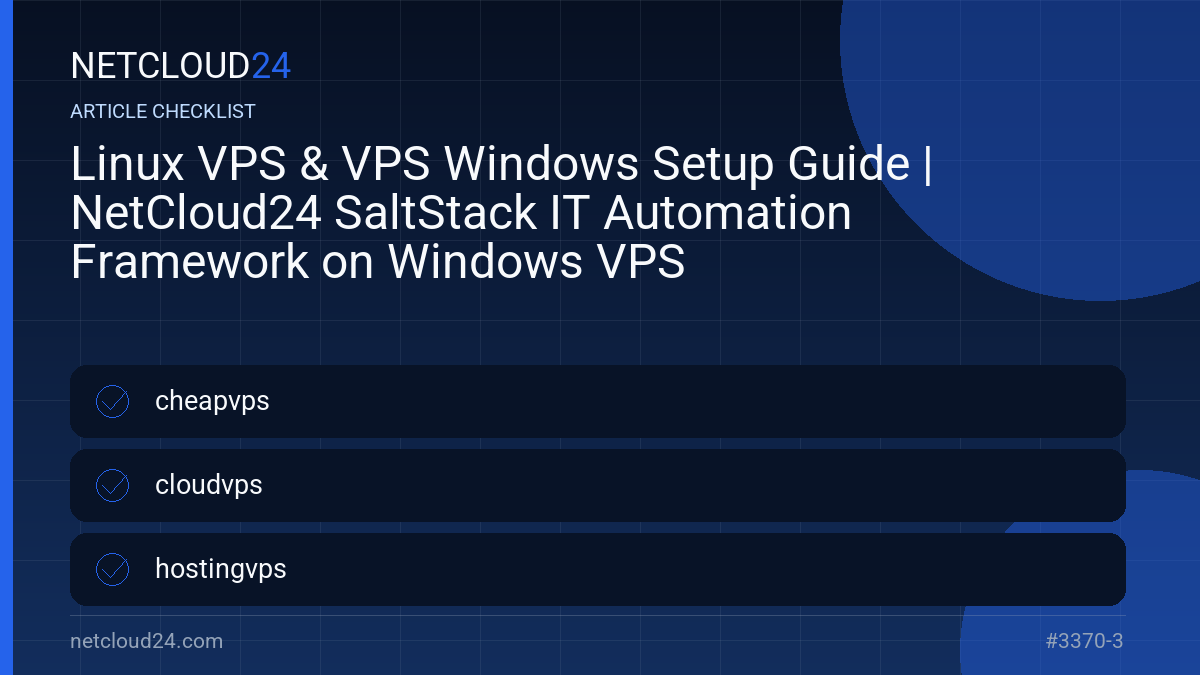 Practical checklist for Linux VPS & VPS Windows Setup Guide | NetCloud24 SaltStack IT Automation Framework on Windows VPS