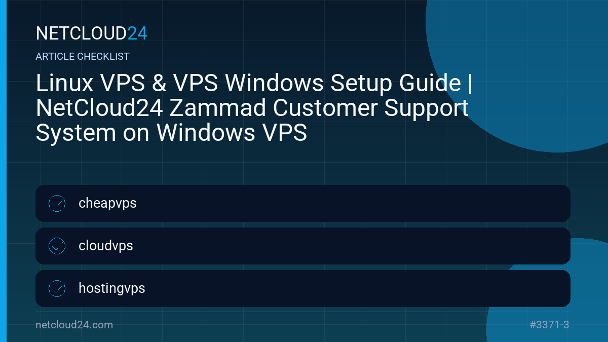 Practical checklist for Linux VPS & VPS Windows Setup Guide | NetCloud24 Zammad Customer Support System on Windows VPS