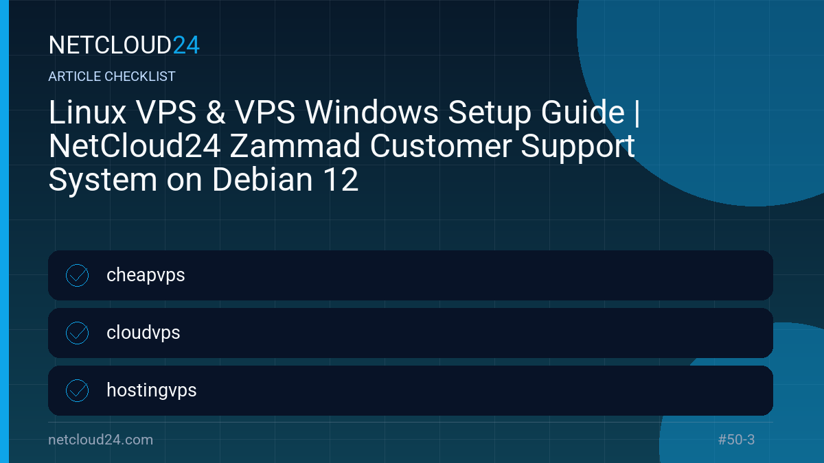Practical checklist for Linux VPS & VPS Windows Setup Guide | NetCloud24 Zammad Customer Support System on Debian 12