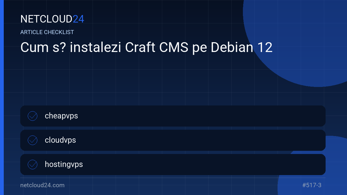 Practical checklist for Cum s? instalezi Craft CMS pe Debian 12