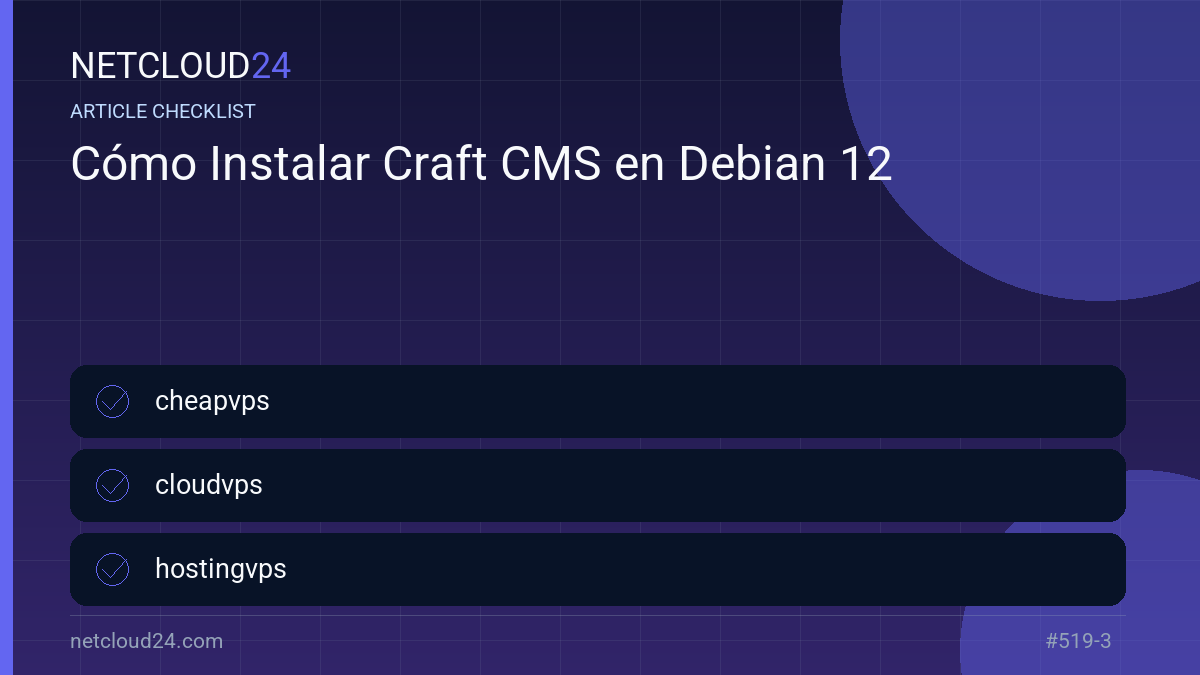 Practical checklist for Cómo Instalar Craft CMS en Debian 12