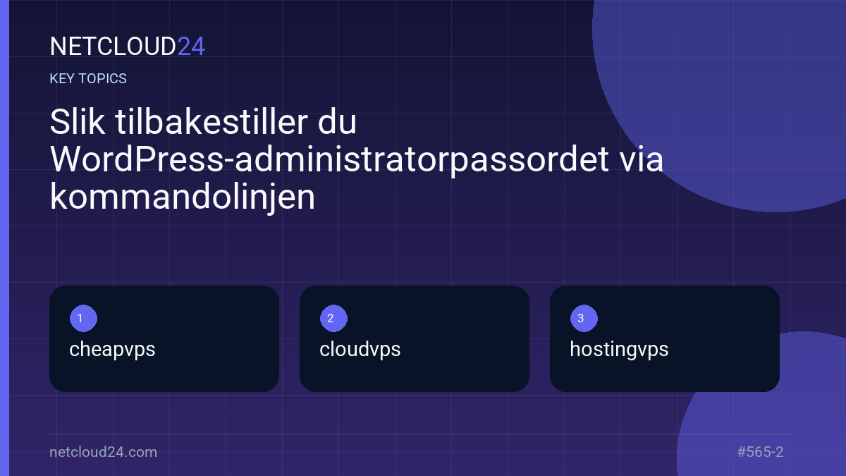 Key topics covered in Slik tilbakestiller du WordPress-administratorpassordet via kommandolinjen