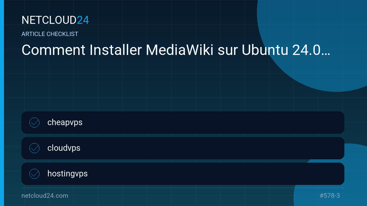 Practical checklist for Comment Installer MediaWiki sur Ubuntu 24.04