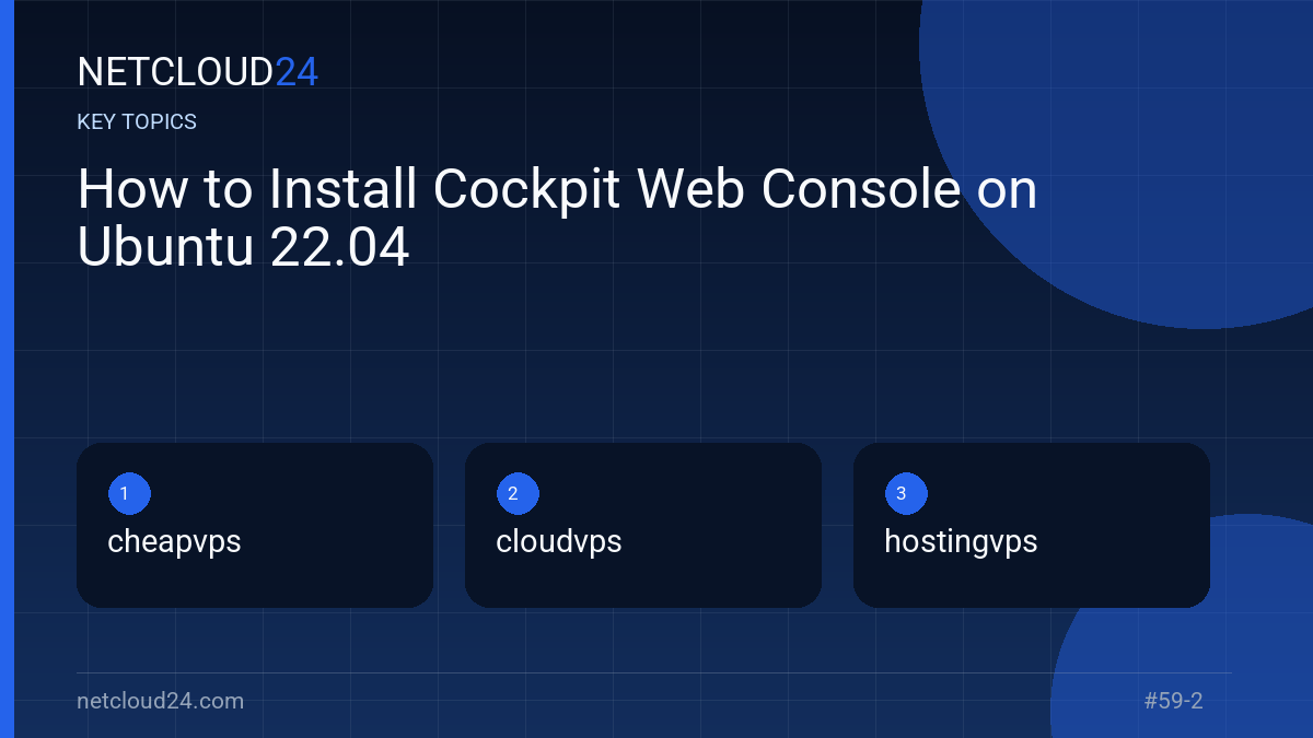 Key topics covered in How to Install Cockpit Web Console on Ubuntu 22.04