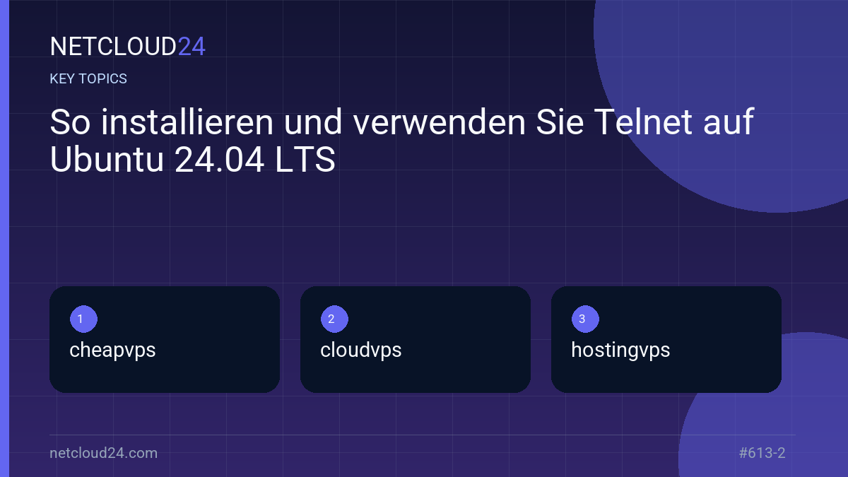 Key topics covered in So installieren und verwenden Sie Telnet auf Ubuntu 24.04 LTS