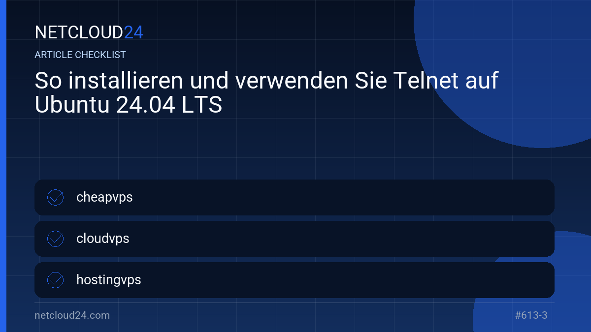 Practical checklist for So installieren und verwenden Sie Telnet auf Ubuntu 24.04 LTS