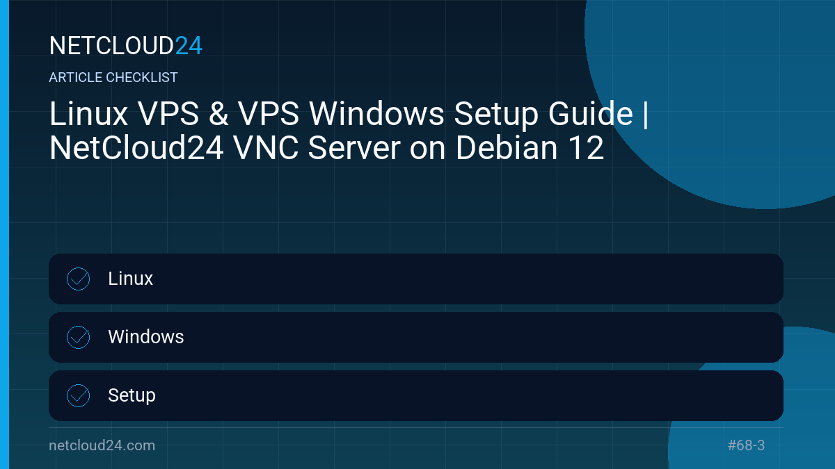Practical checklist for Linux VPS & VPS Windows Setup Guide | NetCloud24 VNC Server on Debian 12