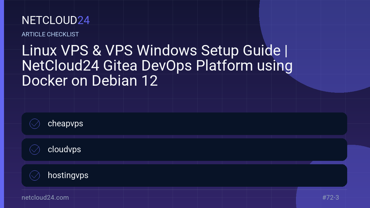 Practical checklist for Linux VPS & VPS Windows Setup Guide | NetCloud24 Gitea DevOps Platform using Docker on Debian 12
