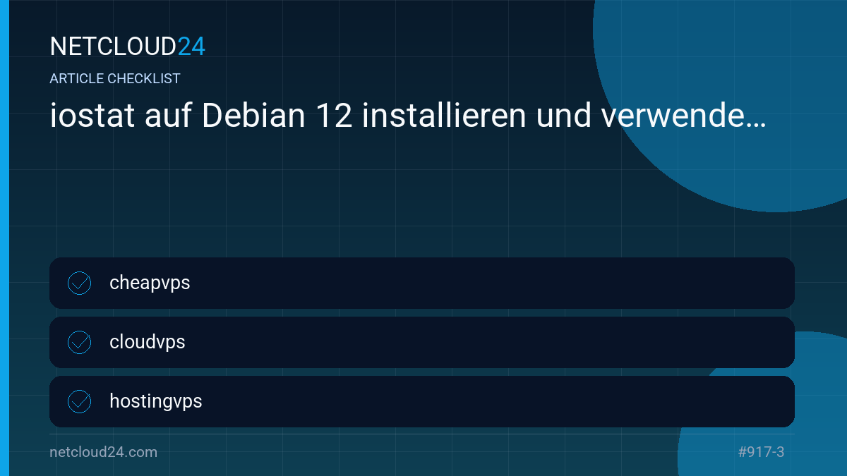 Practical checklist for iostat auf Debian 12 installieren und verwenden