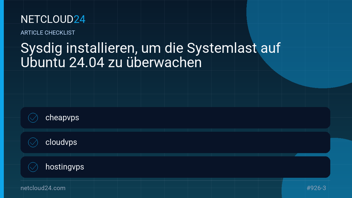 Practical checklist for Sysdig installieren, um die Systemlast auf Ubuntu 24.04 zu überwachen