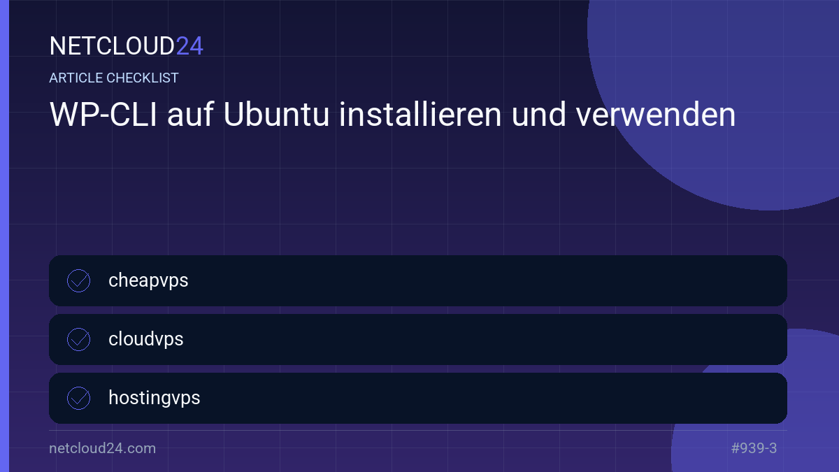 Practical checklist for WP-CLI auf Ubuntu installieren und verwenden