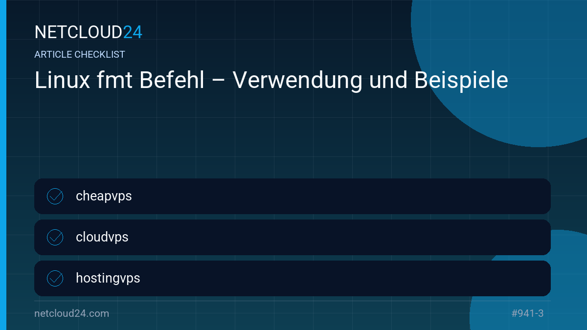Practical checklist for Linux fmt Befehl – Verwendung und Beispiele