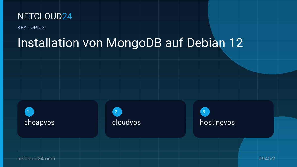 Key topics covered in Installation von MongoDB auf Debian 12