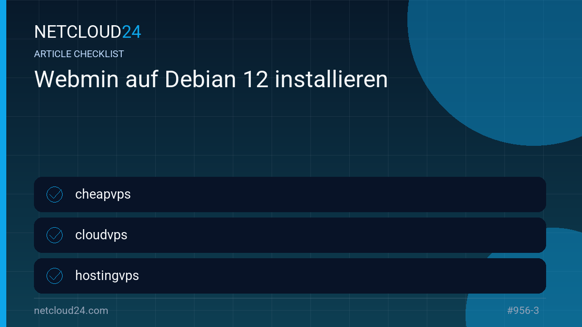 Practical checklist for Webmin auf Debian 12 installieren