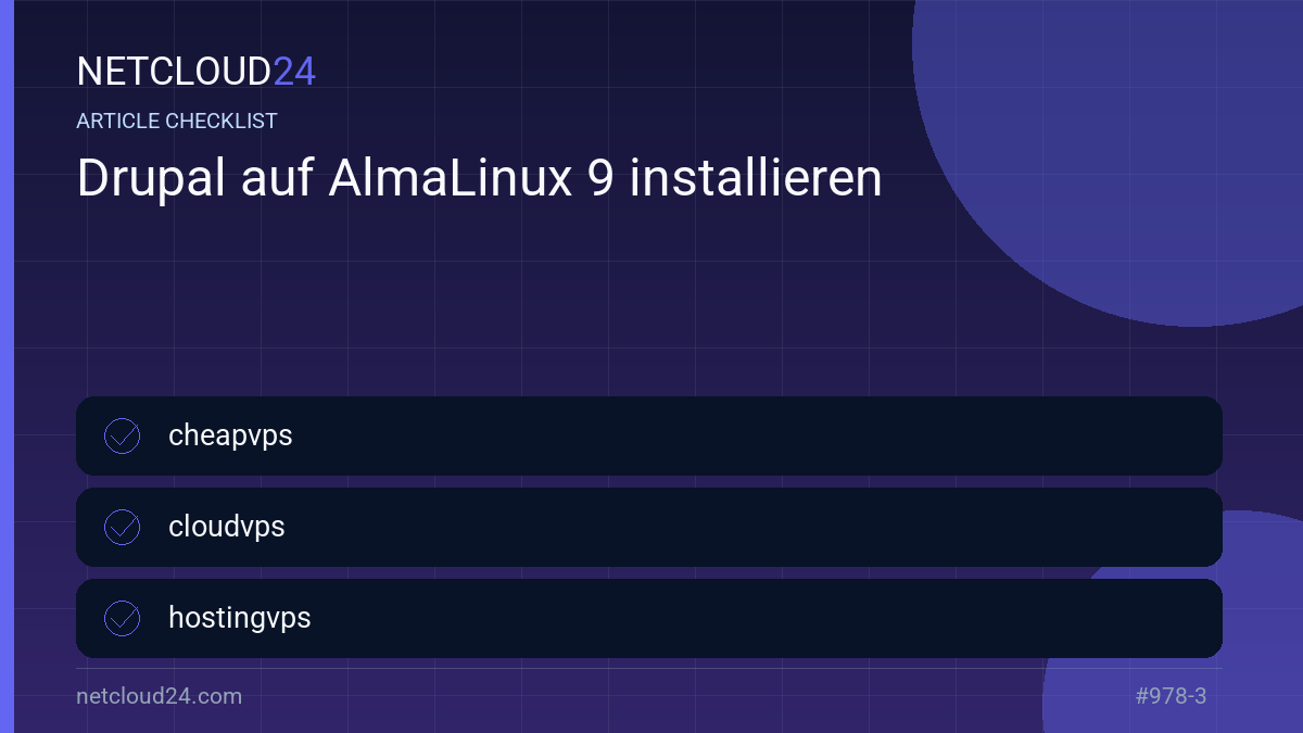 Practical checklist for Drupal auf AlmaLinux 9 installieren