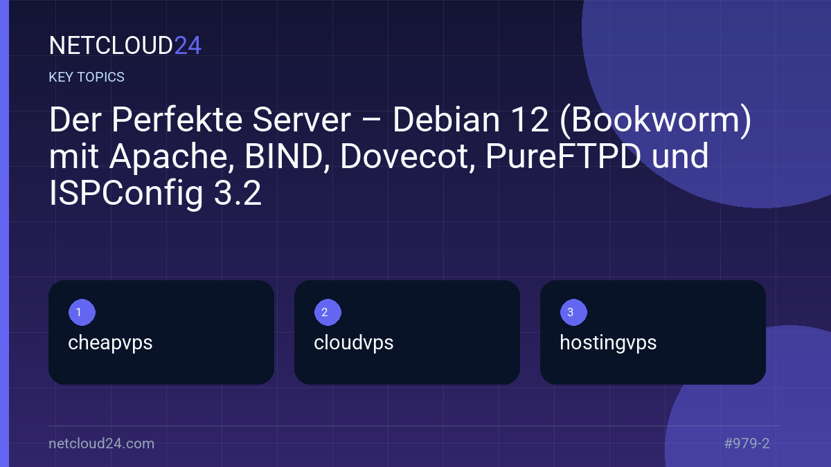 Key topics covered in Der Perfekte Server – Debian 12 (Bookworm) mit Apache, BIND, Dovecot, PureFTPD und ISPConfig 3.2