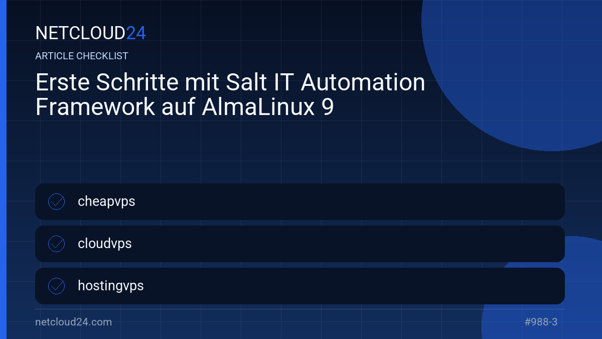 Practical checklist for Erste Schritte mit Salt IT Automation Framework auf AlmaLinux 9