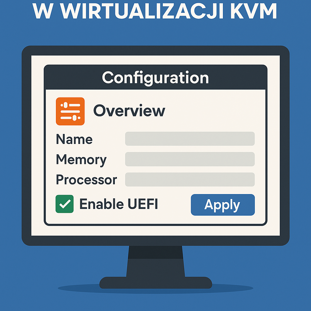 Jak włączyć obsługę UEFI w wirtualizacji KVM