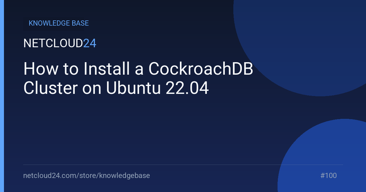 How to Install a CockroachDB Cluster on Ubuntu 22.04