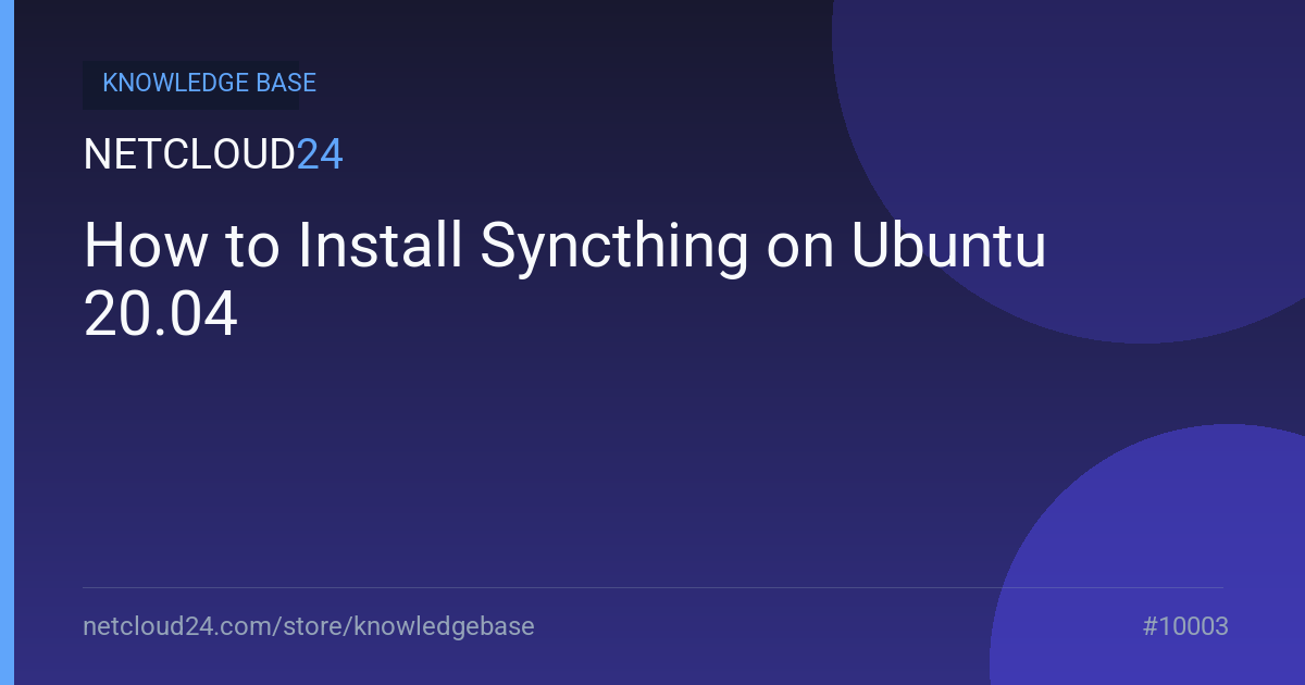 How to Install Syncthing on Ubuntu 20.04
