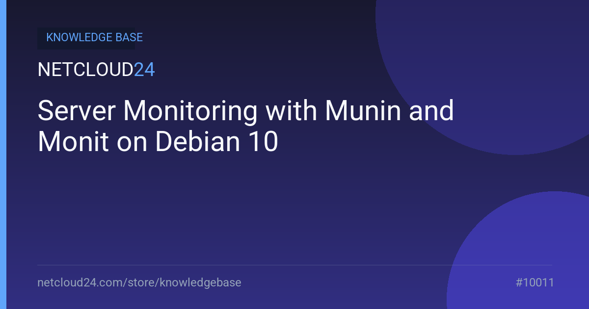 Server Monitoring with Munin and Monit on Debian 10