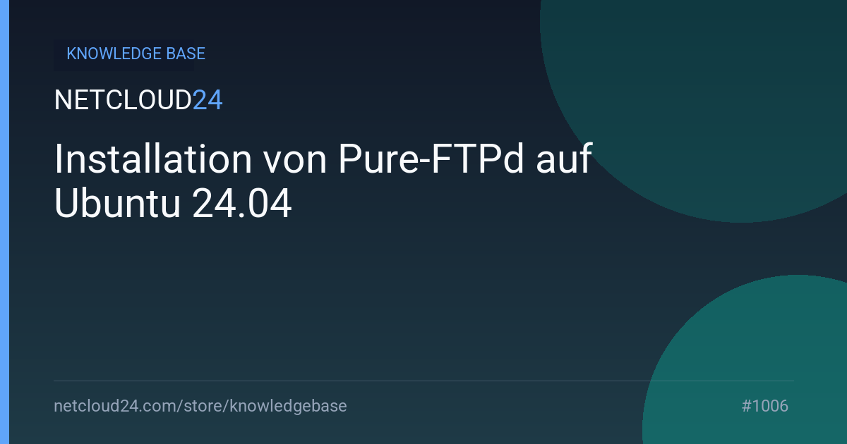 Installation von Pure-FTPd auf Ubuntu 24.04
