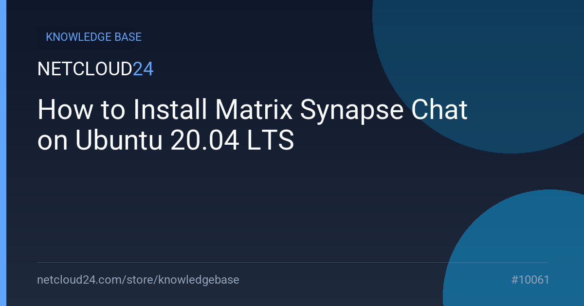 How to Install Matrix Synapse Chat on Ubuntu 20.04 LTS