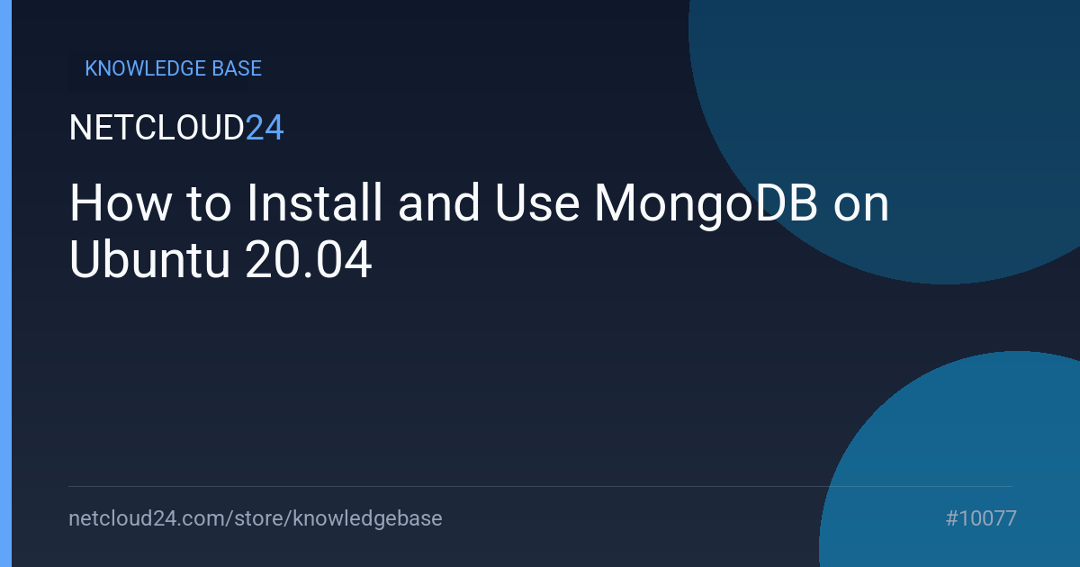 How to Install and Use MongoDB on Ubuntu 20.04