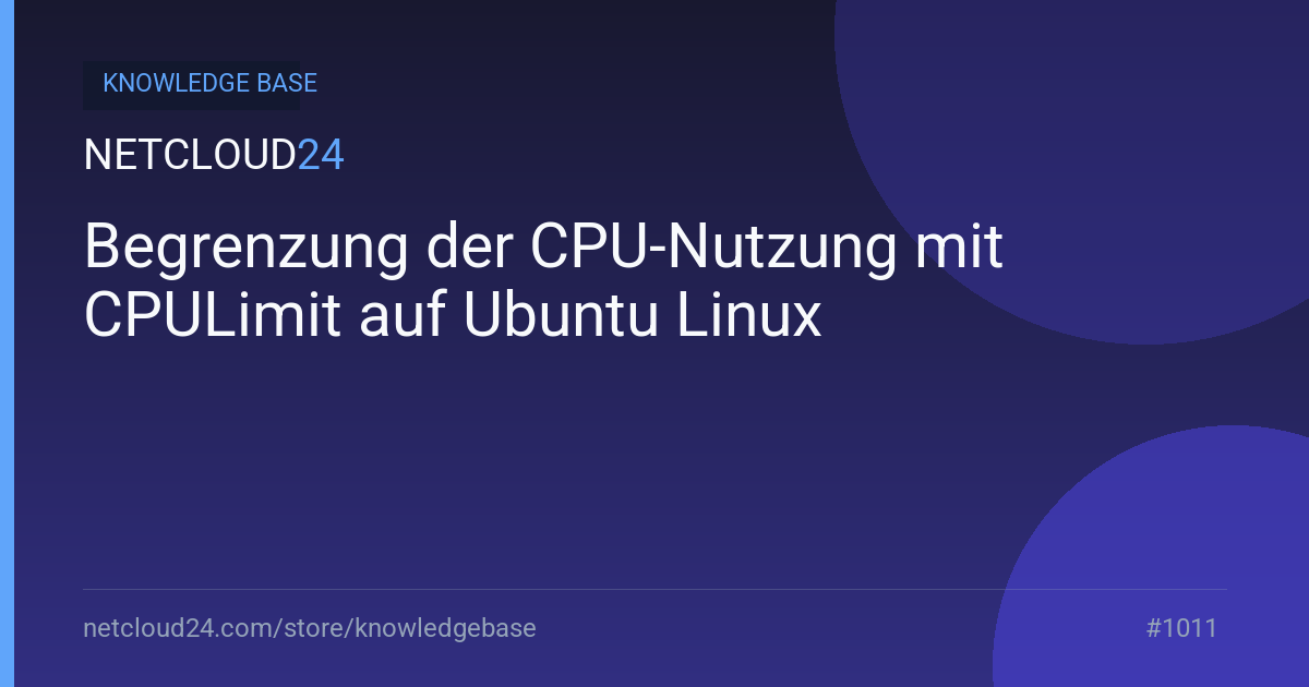 Begrenzung der CPU-Nutzung mit CPULimit auf Ubuntu Linux