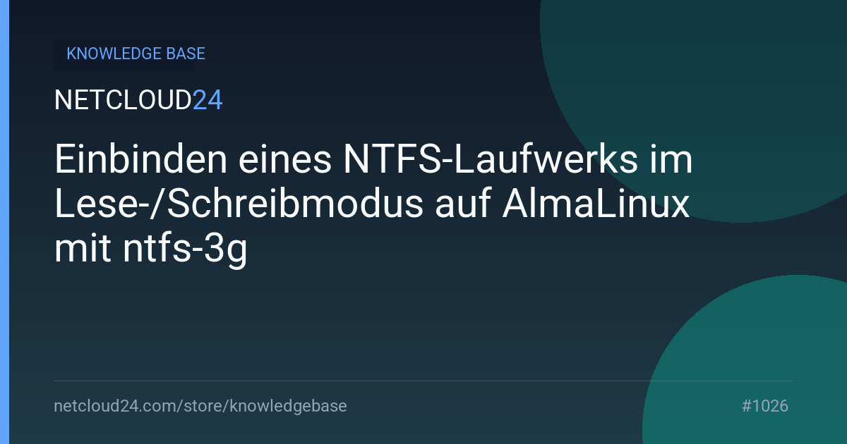 Einbinden eines NTFS-Laufwerks im Lese-/Schreibmodus auf AlmaLinux mit ntfs-3g