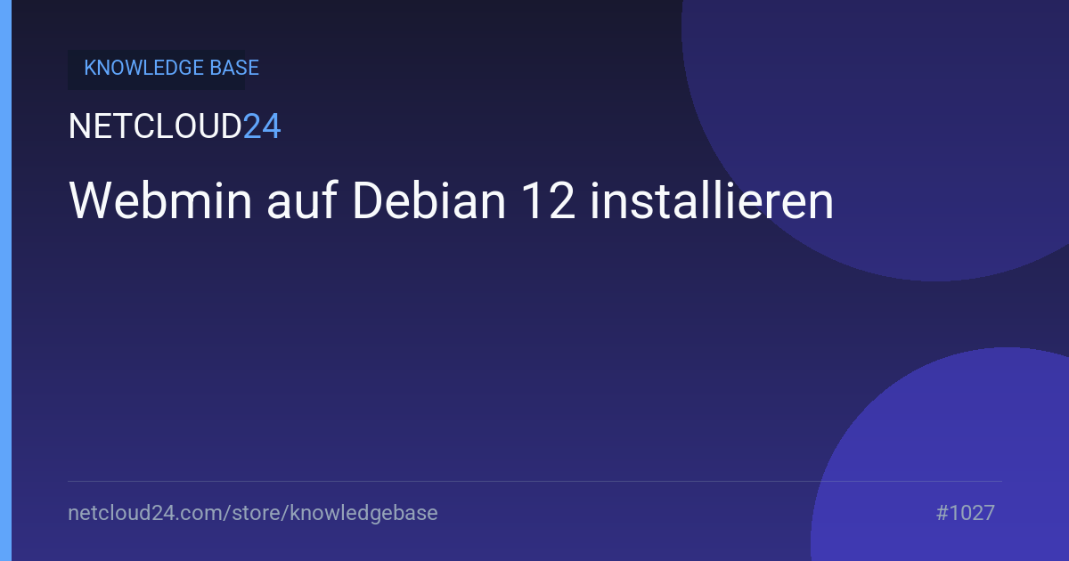 Webmin auf Debian 12 installieren