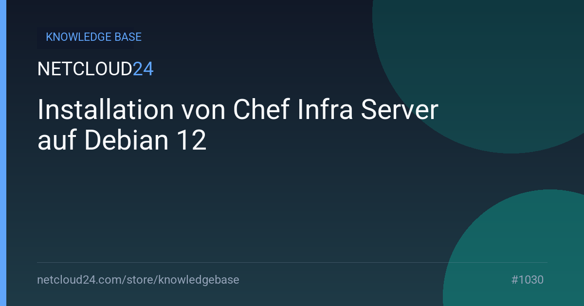 Installation von Chef Infra Server auf Debian 12