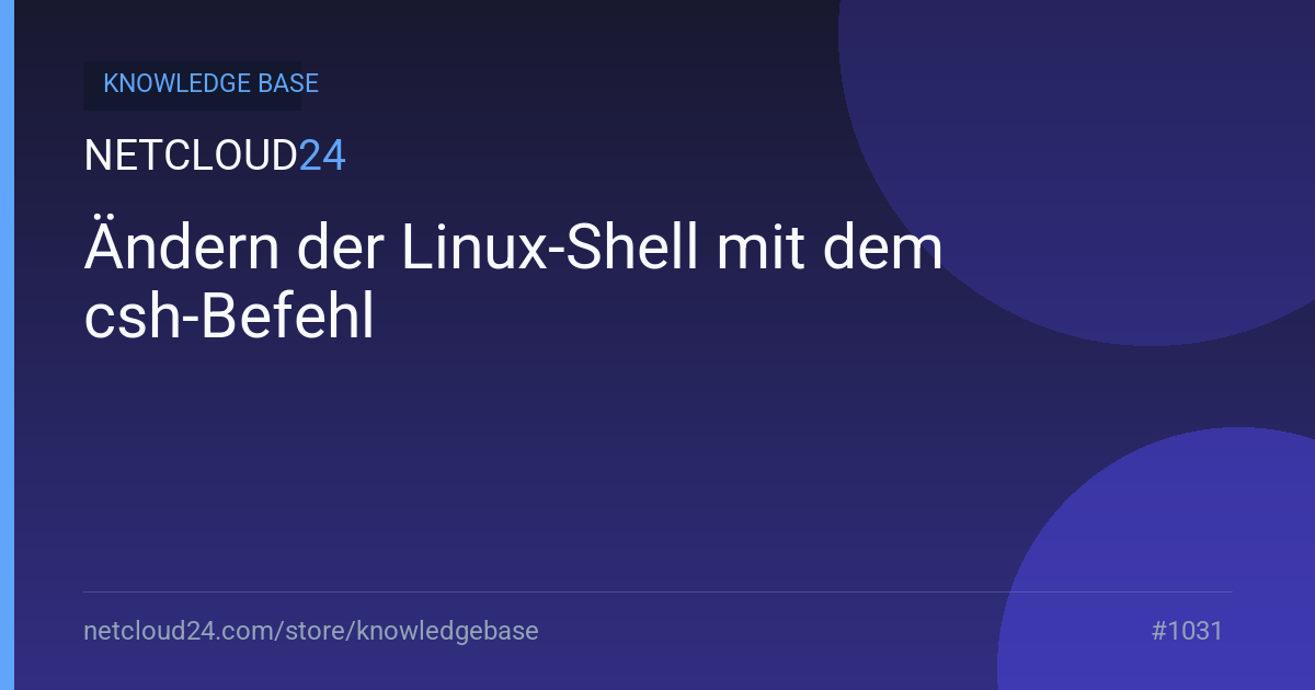 Ändern der Linux-Shell mit dem csh-Befehl