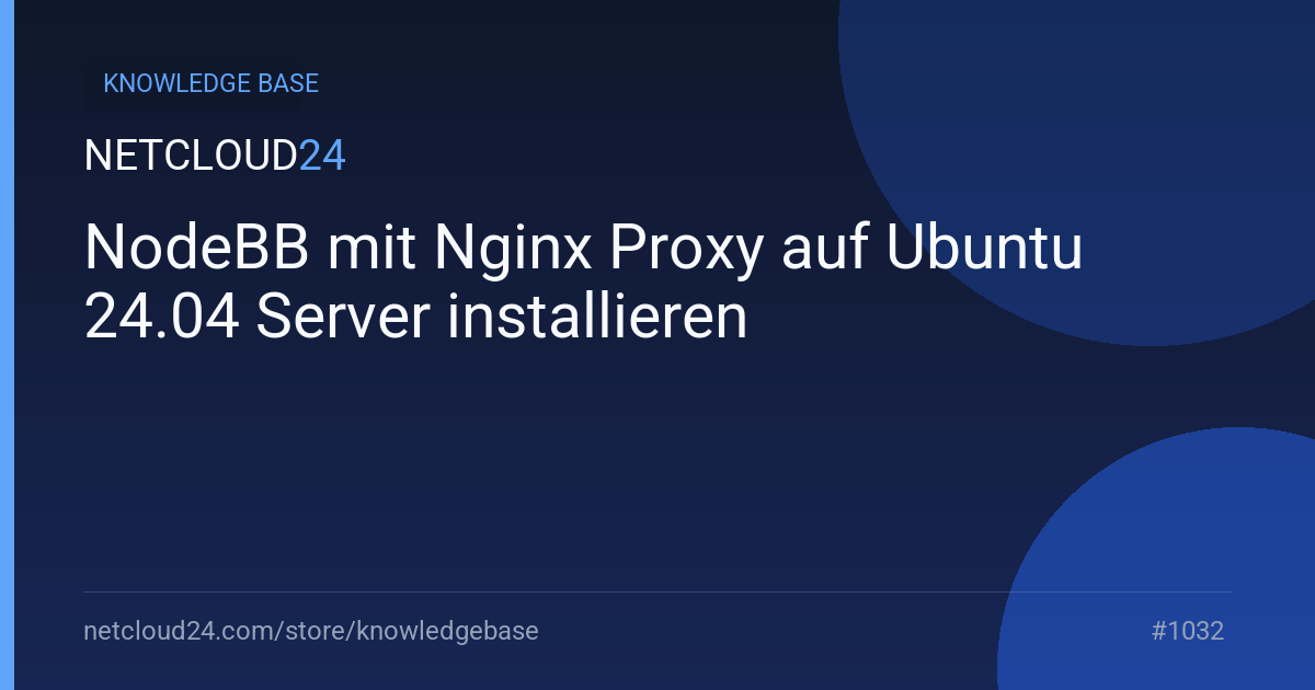 NodeBB mit Nginx Proxy auf Ubuntu 24.04 Server installieren