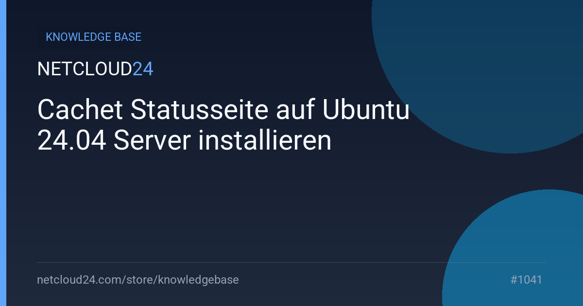 Cachet Statusseite auf Ubuntu 24.04 Server installieren