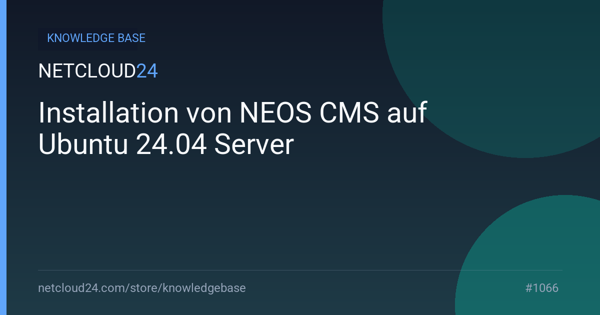 Installation von NEOS CMS auf Ubuntu 24.04 Server