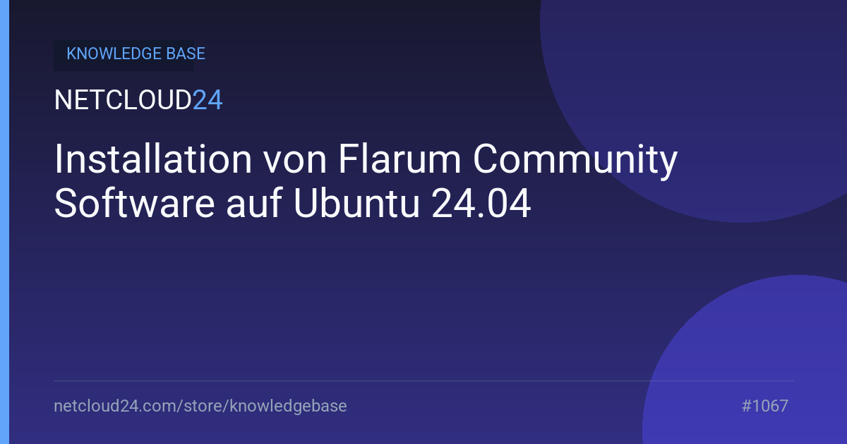 Installation von Flarum Community Software auf Ubuntu 24.04