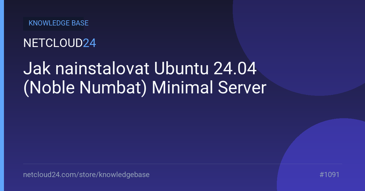 Jak nainstalovat Ubuntu 24.04 (Noble Numbat) Minimal Server