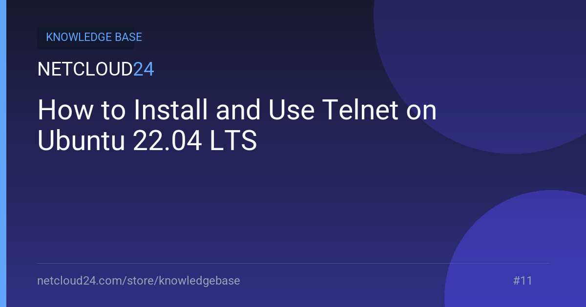 How to Install and Use Telnet on Ubuntu 22.04 LTS