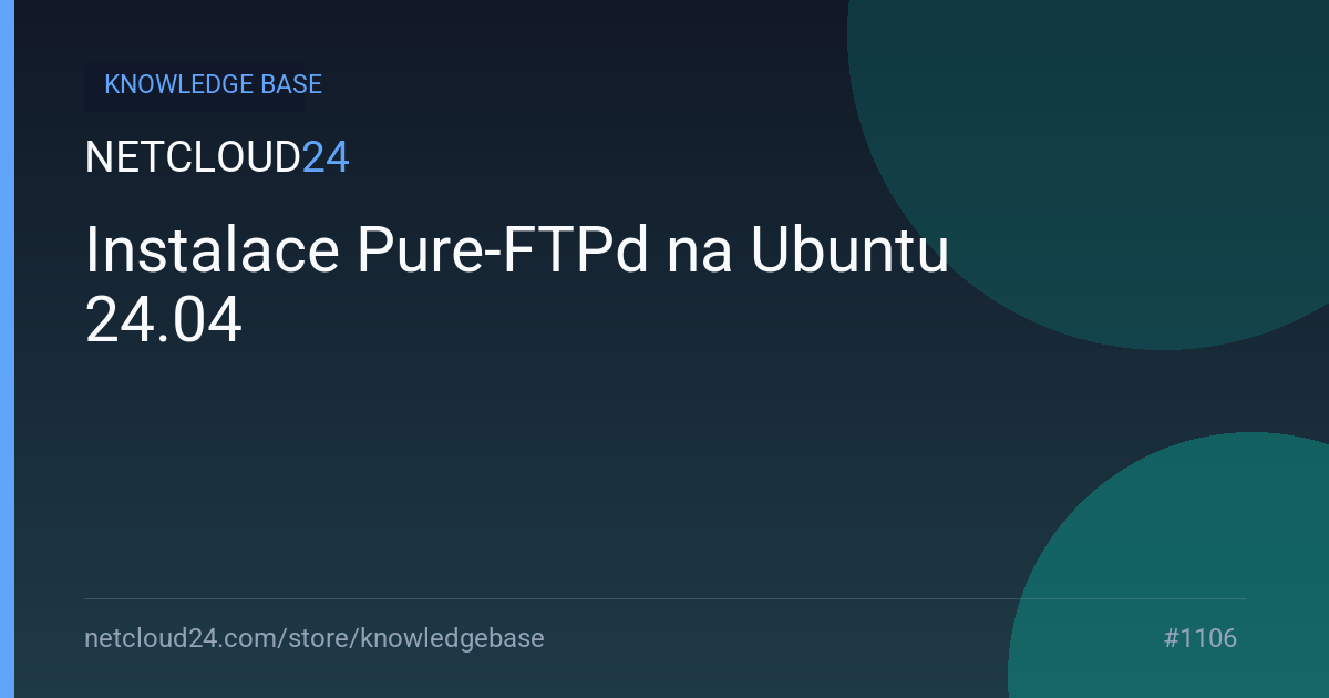 Instalace Pure-FTPd na Ubuntu 24.04
