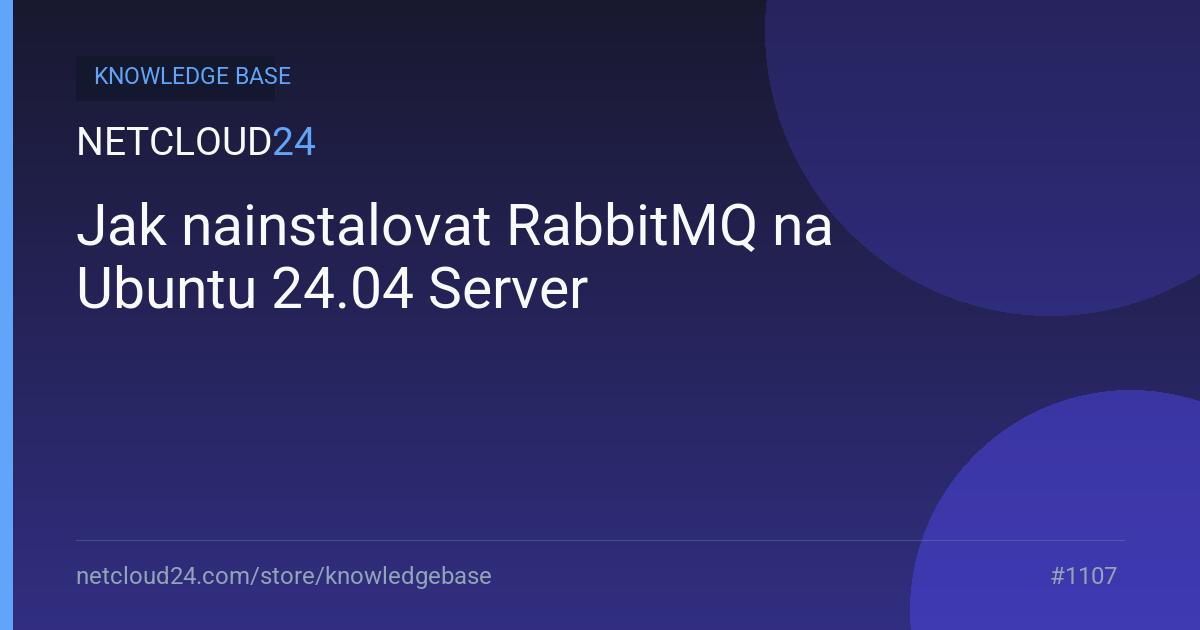 Jak nainstalovat RabbitMQ na Ubuntu 24.04 Server
