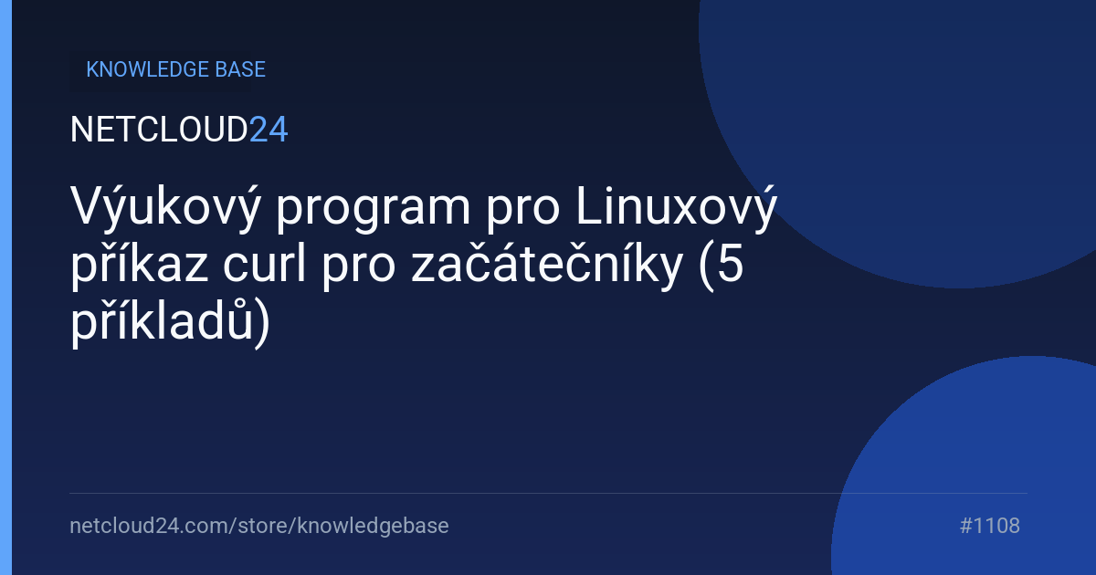 Výukový program pro Linuxový příkaz curl pro začátečníky (5 příkladů)