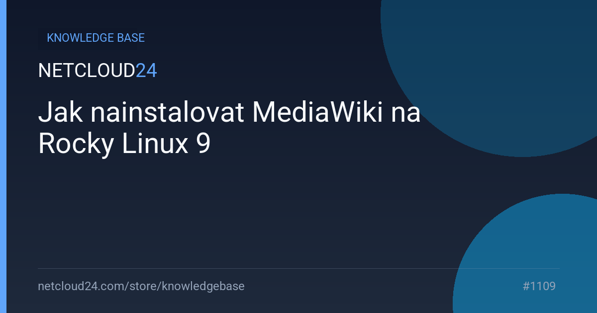 Jak nainstalovat MediaWiki na Rocky Linux 9