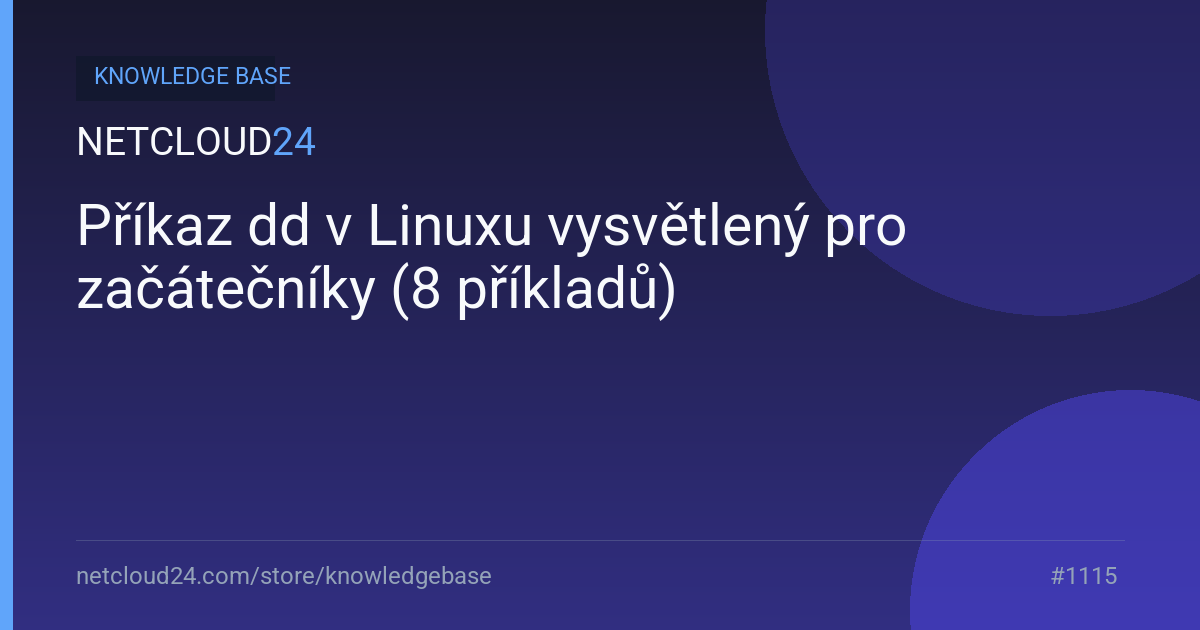 Příkaz dd v Linuxu vysvětlený pro začátečníky (8 příkladů)