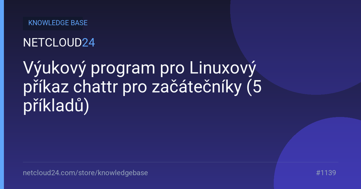 Výukový program pro Linuxový příkaz chattr pro začátečníky (5 příkladů)