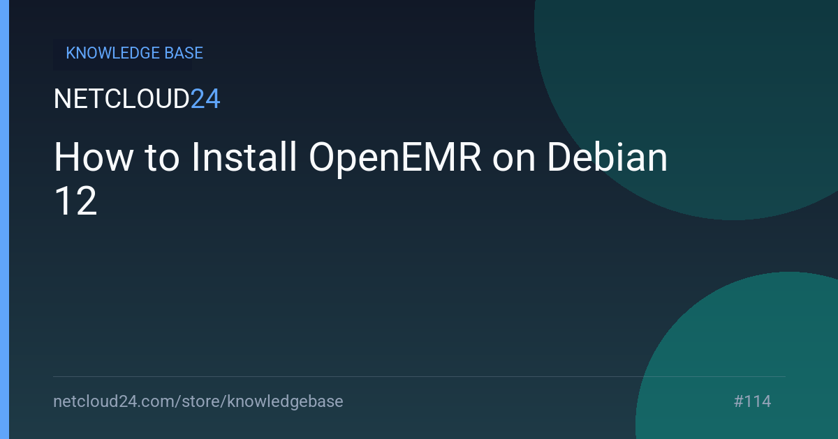 How to Install OpenEMR on Debian 12