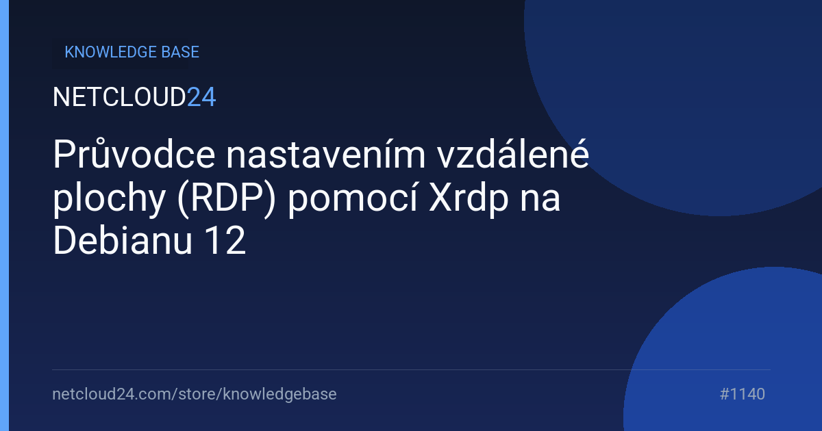 Průvodce nastavením vzdálené plochy (RDP) pomocí Xrdp na Debianu 12