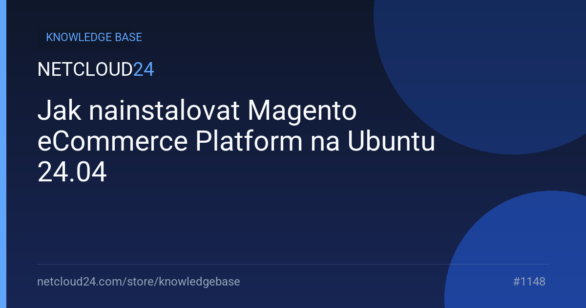 Jak nainstalovat Magento eCommerce Platform na Ubuntu 24.04